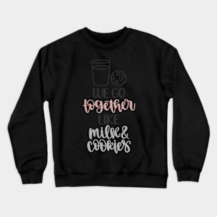 Milk and Cookies Valentine Crewneck Sweatshirt